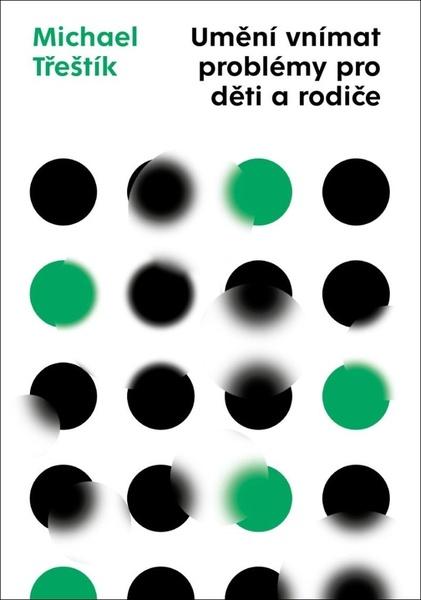 Levně Umění vnímat problémy pro děti a rodiče