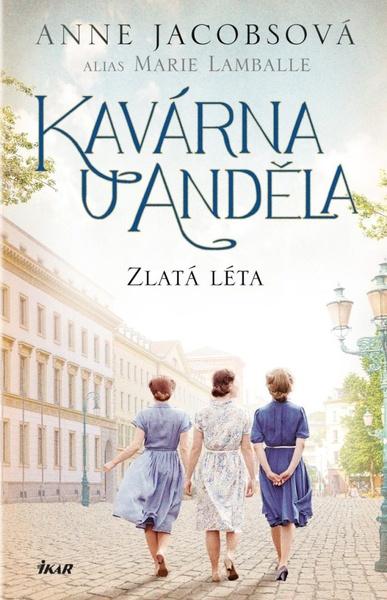 Levně Kavárna U Anděla Zlatá léta