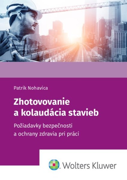 Levně Zhotovovanie a kolaudácia stavieb