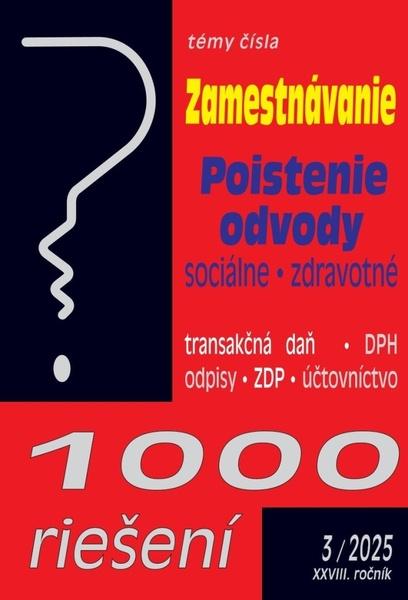 Levně 1000 riešení 3/2025 - Zamestnávanie, Odvody, Poistenie