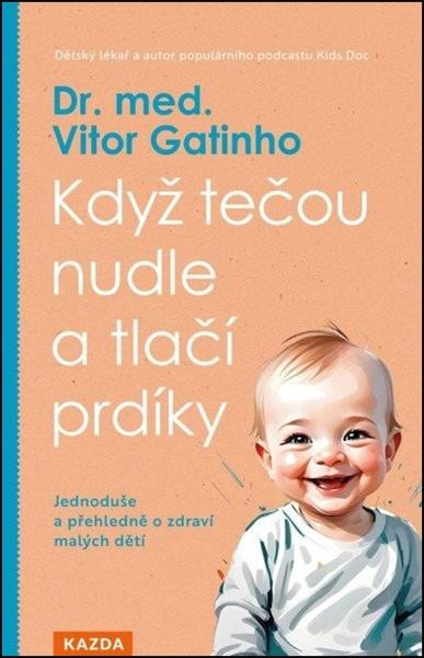 Levně Když tečou nudle a tlačí prdíky