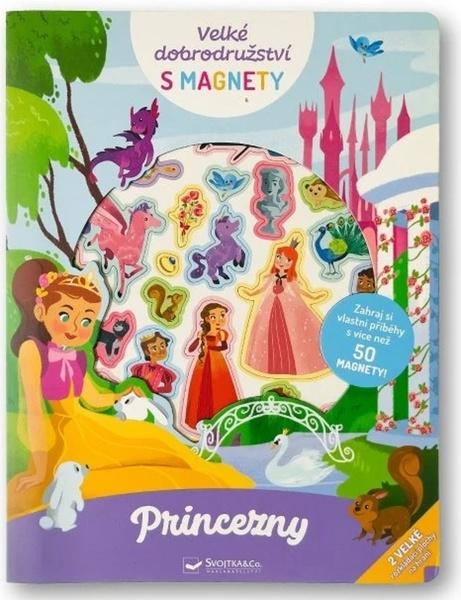 Levně Velké dobrodružství s magnety Princezny