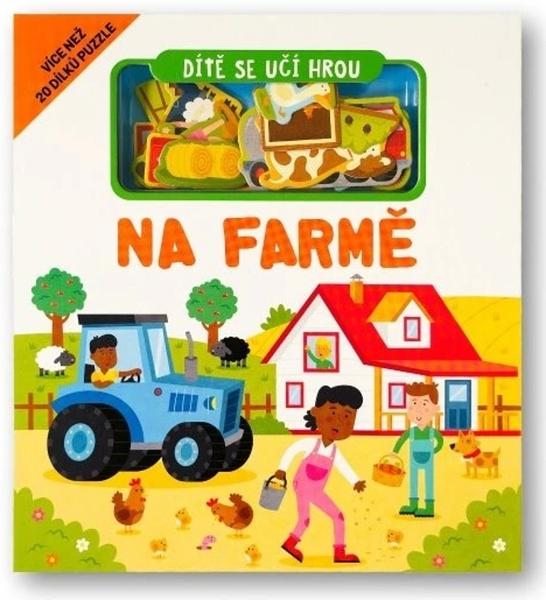 Levně Dítě se učí hrou Na farmě