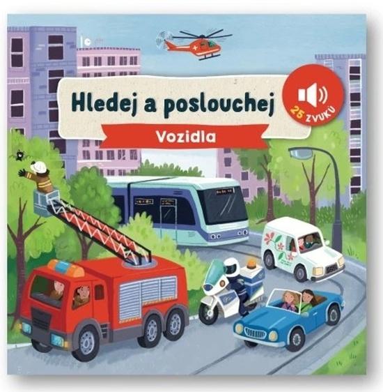Levně Hledej a poslouchej Vozidla
