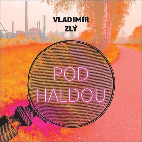 Levně Pod haldou