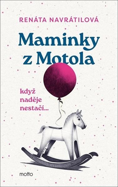 Levně Maminky z Motola