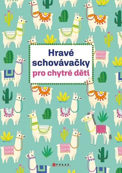 Levně Hravé schovávačky pro chytré děti