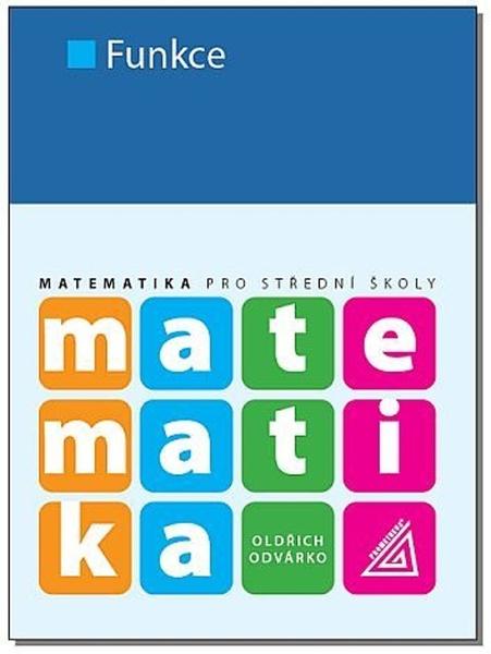 Levně Matematika pro střední školy Funkce