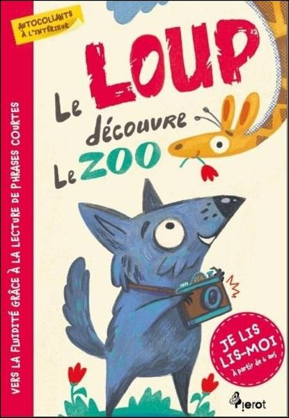 Levně Le loup découvre le ZOO