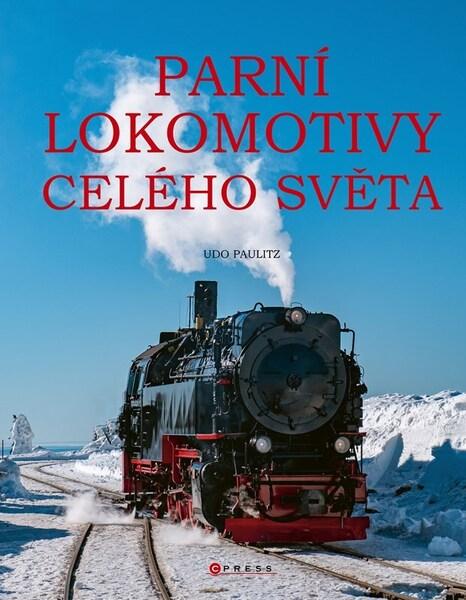 Levně Parní lokomotivy celého světa
