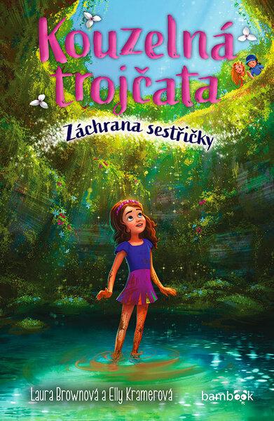 Levně Kouzelná trojčata Záchrana sestřičky