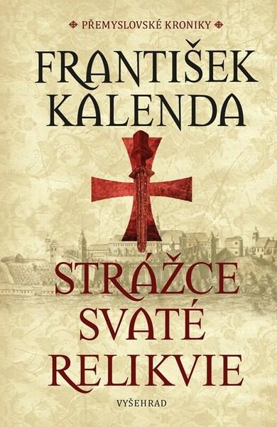 Strážce svaté relikvie - 9788026732358