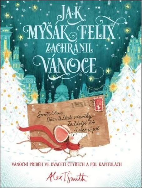 Levně Jak myšák Felix zachránil Vánoce