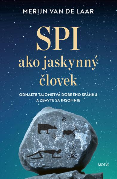 Levně Spi ako jaskynný človek