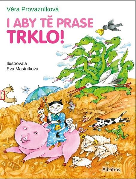 Levně I aby tě prase trklo!