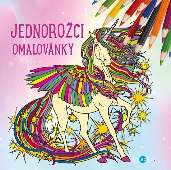 Levně Jednorožci omalovánky