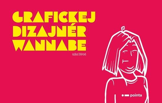 Levně Grafickej dizajnér wannabe