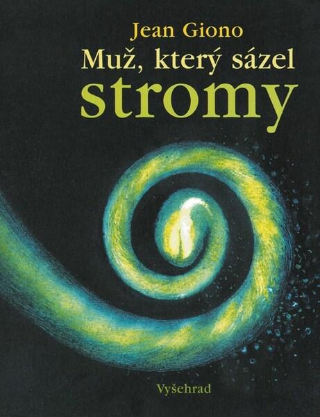 Levně Muž, který sázel stromy