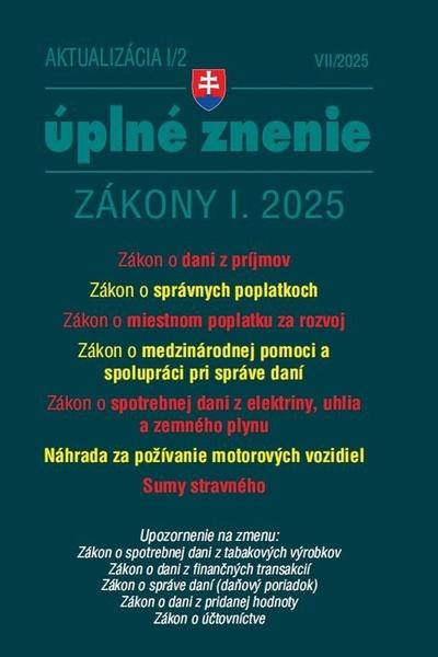 Levně Aktualizácia I/2 2025 Daňové a účtovné zákony