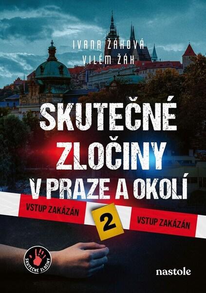 Levně Skutečné zločiny v Praze a okolí