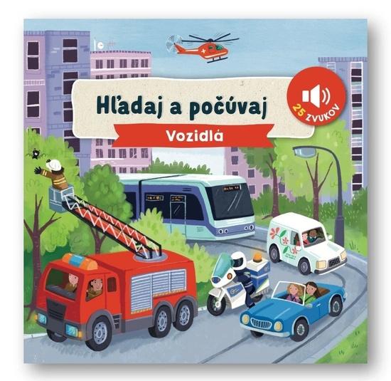 Levně Hľadaj a počúvaj Vozidlá