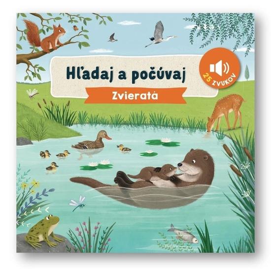 Levně Hľadaj a počúvaj Zvieratá