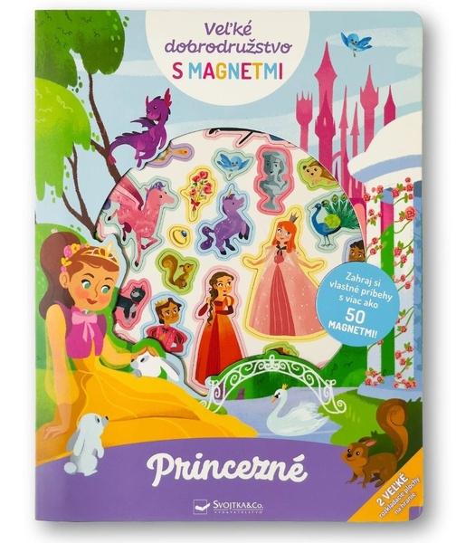Levně Veľké dobrodružstvo s magnetmi Princezné