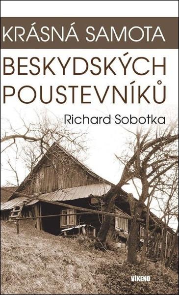 Levně Krásná samota beskydských poustevníků