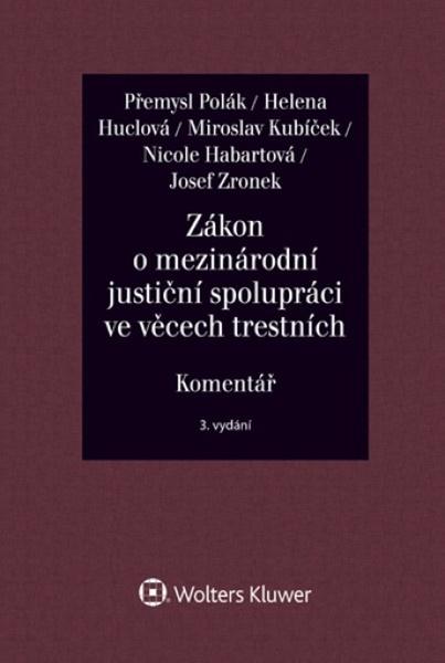 Levně Zákon o mezinárodní justiční spolupráci ve věcech trestních Komentář
