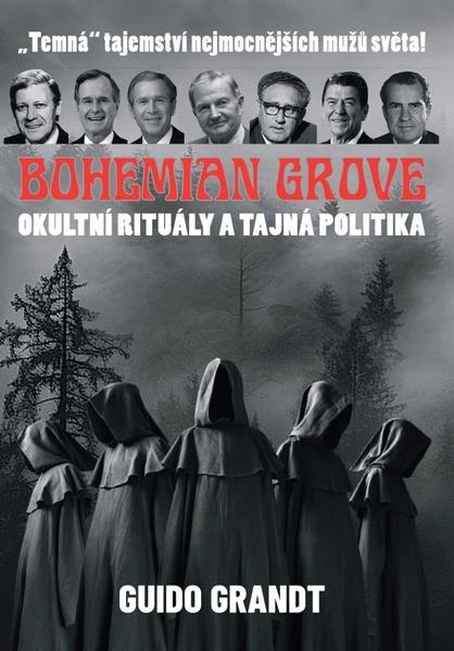 Levně Bohemian Grove Okultní rituály a tajná politika