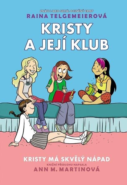 Levně Kristy má skvělý nápad