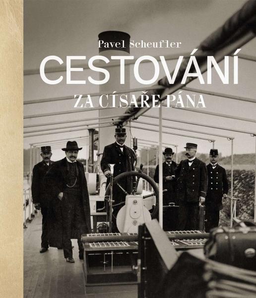 Levně Cestování za císaře pána