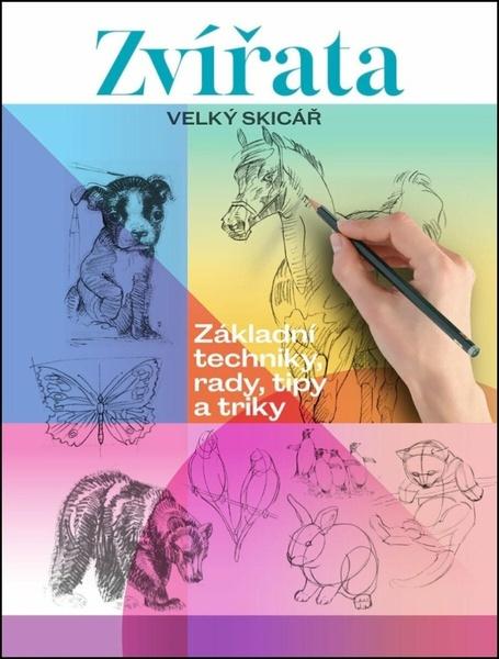 Levně Zvířata Velký skicář