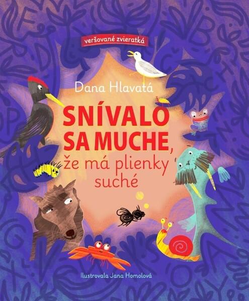 Levně Snívalo sa muche, že má plienky suché