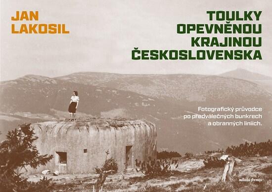 Levně Toulky opevněnou krajinou Československa