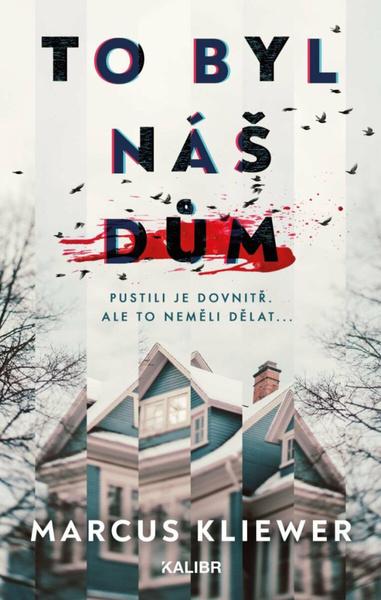 To byl náš dům - 9788028407469