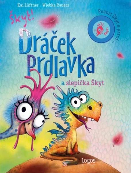 Levně Dráček Prdlavka a slepička Škyt