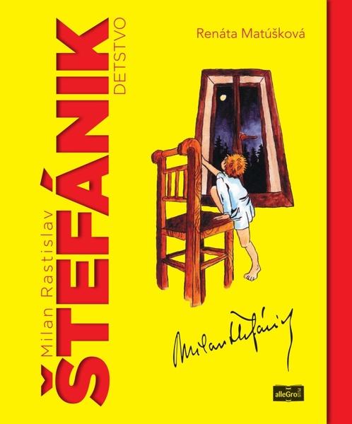 Levně Milan Rastislav Štefánik detstvo