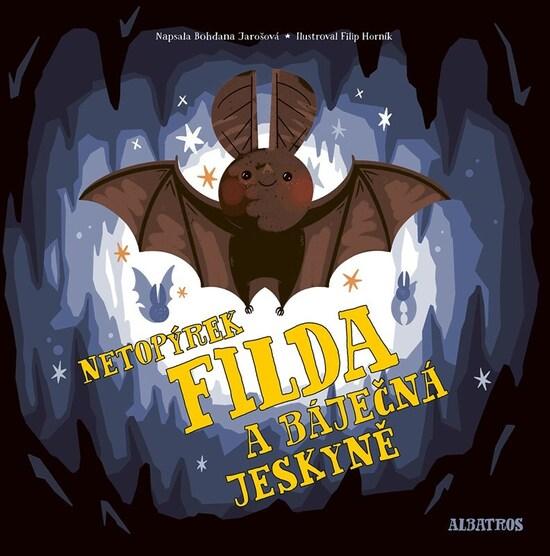 Levně Netopýrek Filda a báječná jeskyně