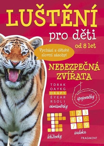 Levně Luštění pro děti Nebezpečná zvířata