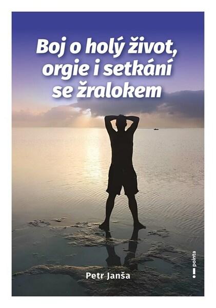 Levně Boj o holý život, orgie i setkání se žralokem