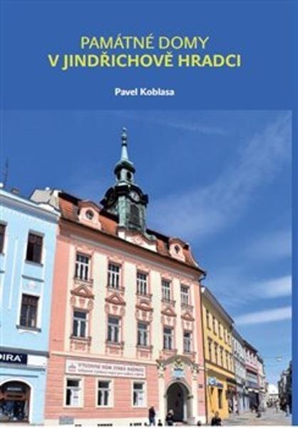 Levně Památné domy v Jindřichově Hradci