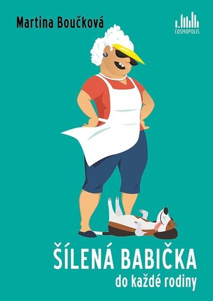 Levně Šílená babička do každé rodiny