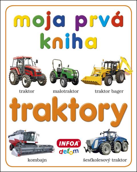 Levně Moja prvá kniha Traktory