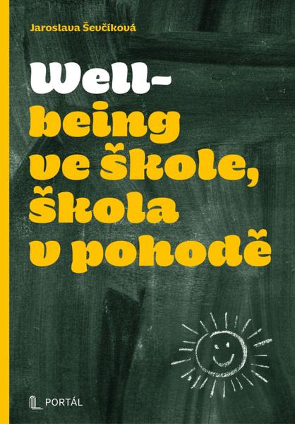 Levně Wellbeing ve škole, škola v pohodě