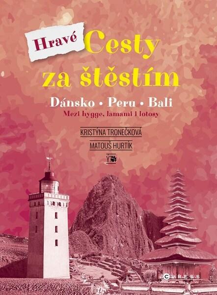 Levně Hravé cesty za štěstím