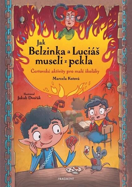 Levně Jak Belzinka a Luciáš museli z pekla