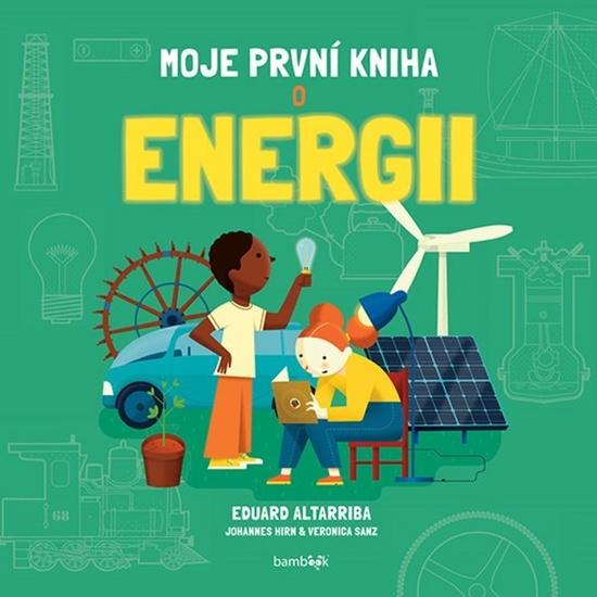Levně Moje první kniha o energii