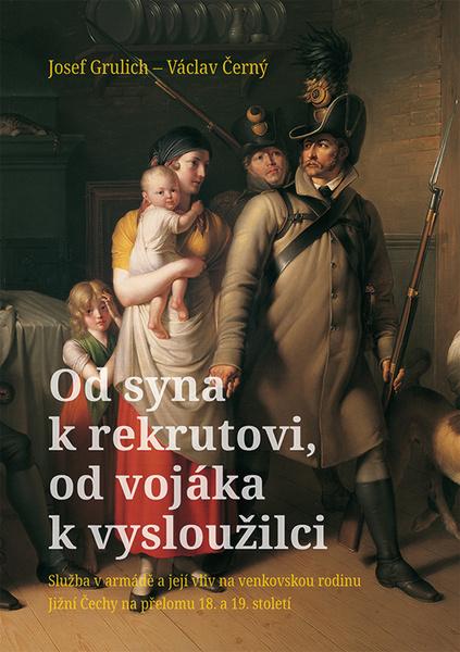 Od syna k rekrutovi, od vojáka k vysloužilci - 9788074225406