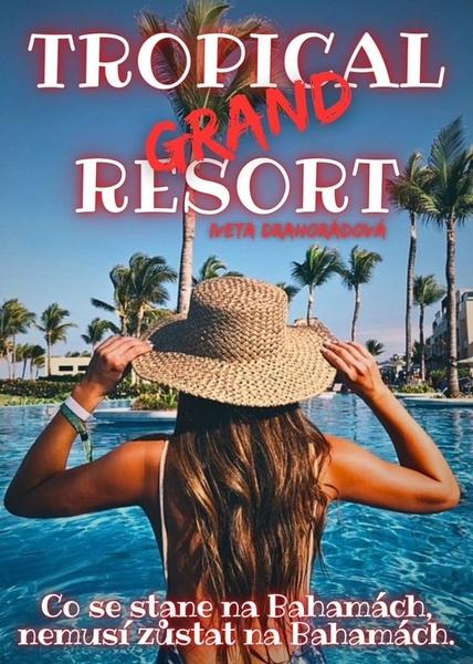 Levně Resort Grand Tropical